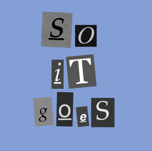 So It Goes Show Logo